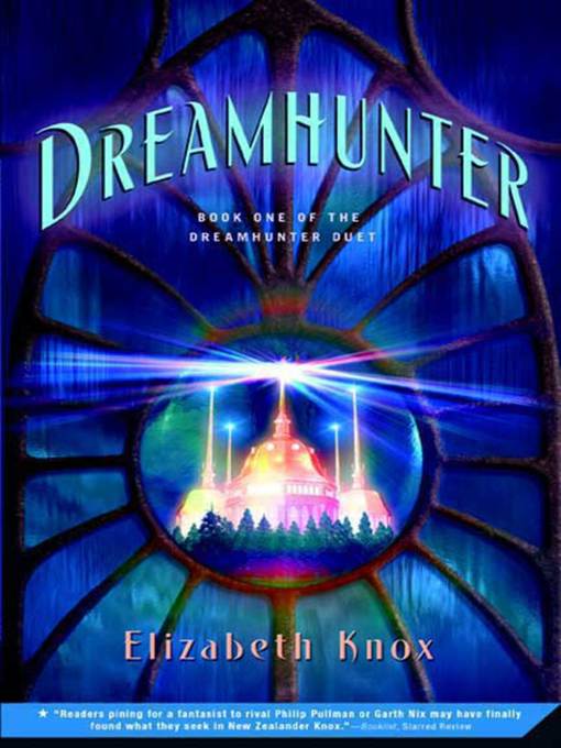Title details for Dreamhunter by Elizabeth Knox - Available